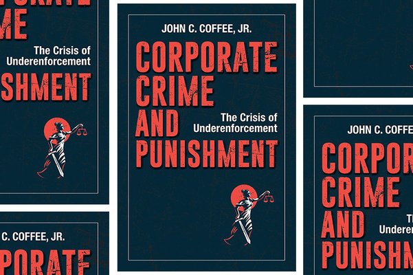 “Corporate Crime and Punishment” by John C. Coffee Jr.