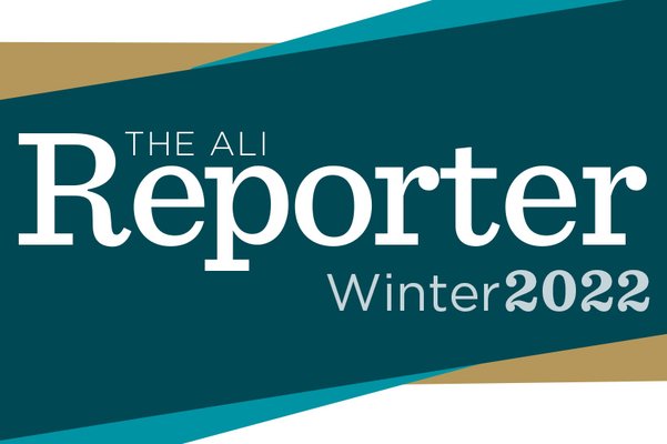 ALI Reporter: Winter 2022